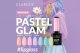 Jarné pastelové nechty s kolekciou Pastel Glam